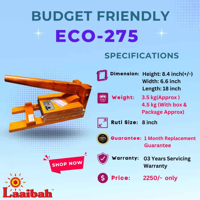 ECO-275 Laaibah ruti maker