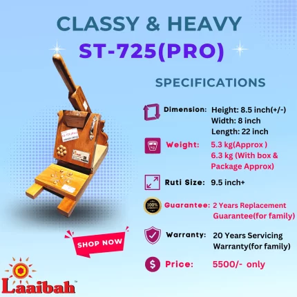 ST-725(Pro) Laaibah ruti maker